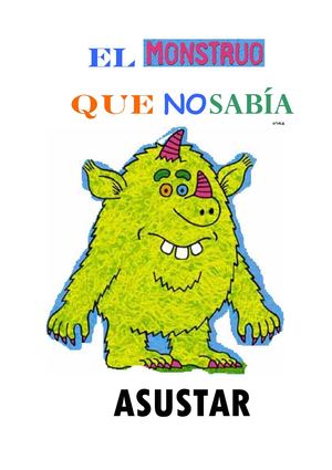 EL MONSTRUO QUE NO SABIA ASUSTAR
