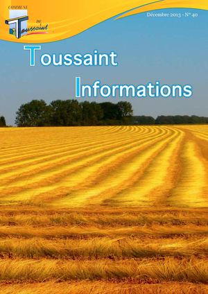 Bulletin annuel 2013 de la commune de Toussaint 
