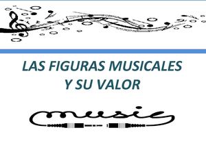 las figuras musicales y su valor