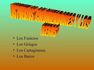 Los pueblos colonizadores y los íberos