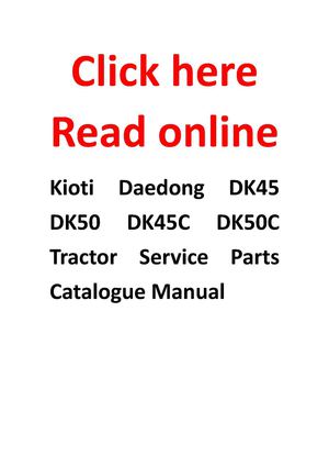 Kioti Daedong DK45 DK50 DK45C DK50C Tractor Service Parts Catalogue Manual 