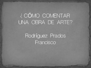 PAUTAS PARA COMENTAR UNA OBRA DE ARTE