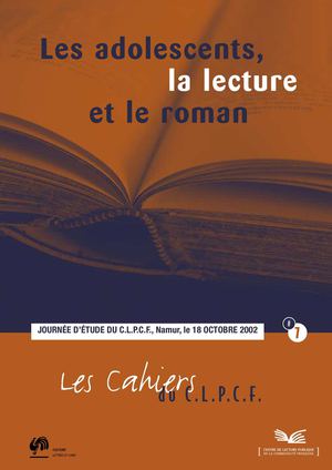 Les adolescents, la lecture et le roman, Cahiers des bibliothèques, n°7
