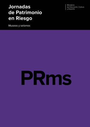 Jornadas de Patrimonio en riesgo. Museos y seísmos