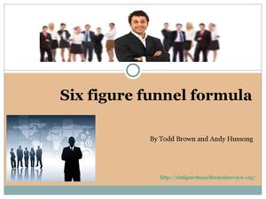 Six Figure Funnel Formula