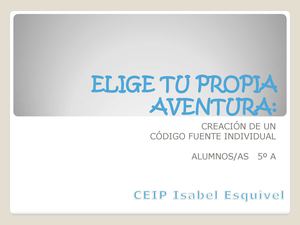 ELIGE TU PROPIA AVENTURA 5º A