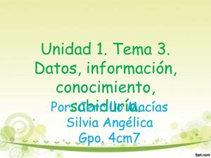 TEMA 3.  Datos, información, conocimiento, sabiduría.
