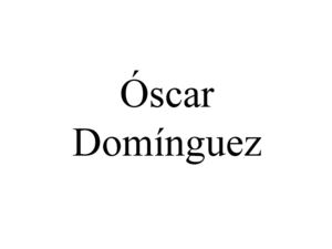 Óscar Domínguez