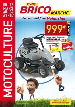 Opération Motoculture, pensez Bricomarché !