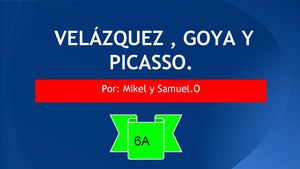 Copia de Trabajo de Velazquez, Goya y Picasso