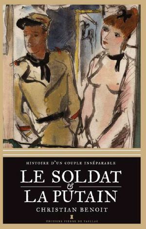 Le Soldat et la Putain, Christian Benoit
