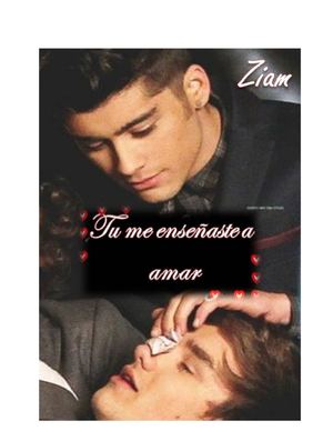 ♥Tu me enseñaste a amar♥ -Ziam
