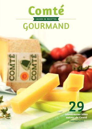 Comté Gourmand - Printemps-Été - cahier de recettes