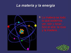 LA MATERIA Y ENERGÍA POR SAÚL Y CÉSAR