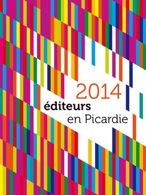 Répertoire des éditeurs de Picardie 2014