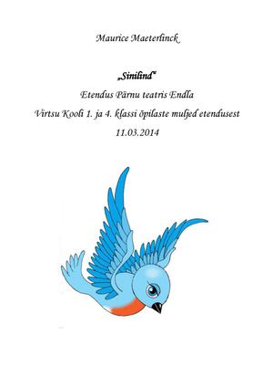 Etendus "Sinilind" läbi 1. ja 4. klassi õpilaste silmade