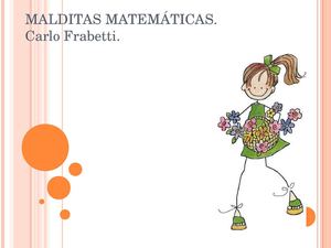Malditas matemáticas.