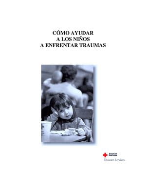 Cómo ayudar a los niños a enfrentar sus traumas.