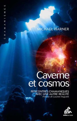 Extrait - Caverne et cosmos de Michael Harner