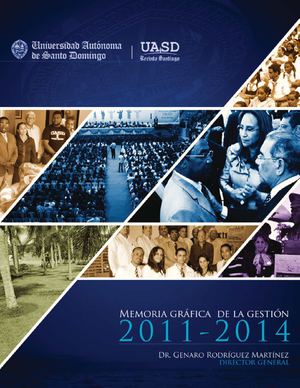 MEMORIA GRÁFICA DE LA GESTIÓN 2011-2014, DR. GENARO RODRIGUEZ DIRECTOR GENERAL