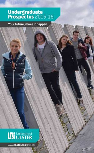 University of Ulster Undergraduate Prospectus 2015-2016