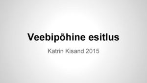 Veebipõhised esitlusvahendid