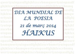 Dia Mundial de la Poesia  Haiku