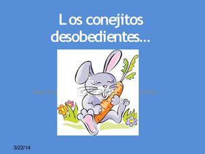 LOS CONEJITOS DESOBEDIENTES