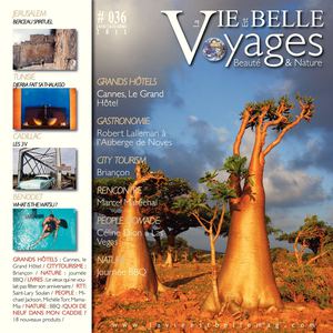 LA VIE EST BELLE VOYAGES N°36 - Jui/Juil/Août 2011