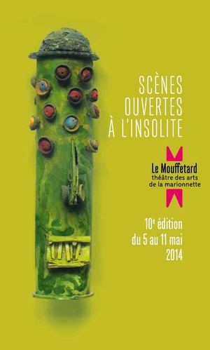 Scènes ouvertes à l'insolite 2014, 10e édition