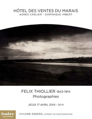 FÉLIX THIOLLIER 1842-1914 Photographies - Jeudi 17 avril 2014 à 14.00: