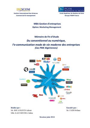 Mémoire de Fin d’étude Du conventionnel au numérique, l’e-communication mode de vie moderne des entreprises (Cas PME Algériennes)