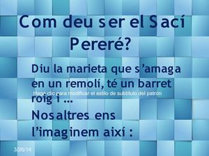 Com deu ser el Sací Pereré