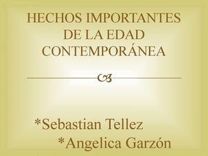 HECHOS IMPORTANTES DE LA EDAD CONTEMPORÁNEA 