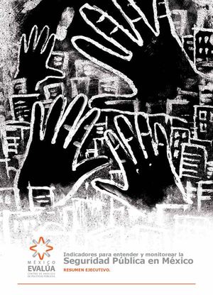 Indicadores para entender y evaluar la seguridad pública en México