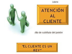 La atención al cliente es muy importante