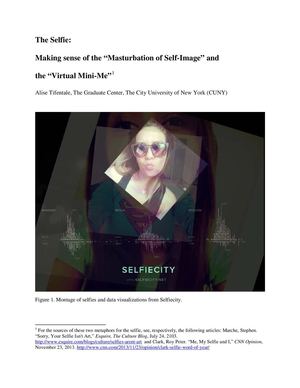 The Selfie:  Making sense of the “Masturbation of Self-Image” and  the “Virtual Mini-Me”