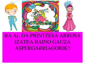 Ba al dago printzesa izatea baino gauza aspergarriagorik