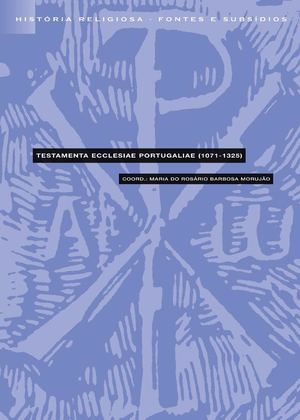 Testamenta Ecclesiae Portugaliae: 1071-1325