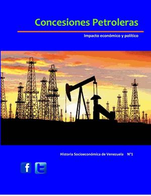 Conseciones Petroleras- Impacto econónico y político