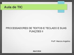 PROCESSADORES DE TEXTOS E TECLADO E SUAS FUNÇÕES II