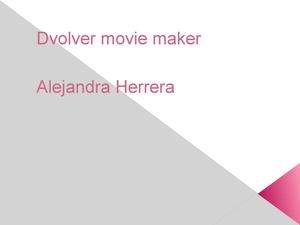 dvolver movie maker