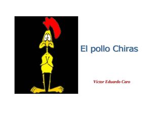 EL POLLO CHIRAS