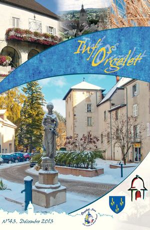 Bulletin municipal d'Orgelet n°43 (décembre 2013)