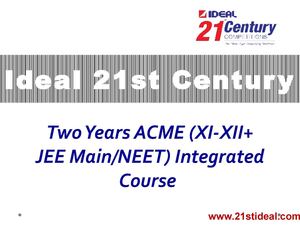 ACME JEE Main -NEET Integrated Courses