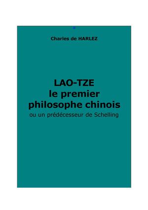 Ch. de Harlez : Lao-tze, le premier philosophe chinois