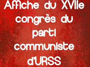 AFFICHE DU XVIIe CONGRES DU PARTI COMMUNISTE D'URSS 1934