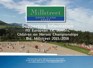 Supporting Information for FEI European YR, Juniors, Children on Horses Championships Bid, Millstreet 2015/2016