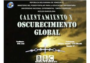 El Calentamiento y Oscurecimiento Global.