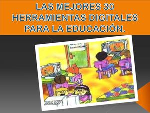 Catálogo de las mejores 30 herramientas digitales para la educación